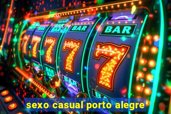 sexo casual porto alegre